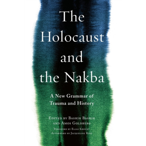 Columbia university press The Holocaust and the Nakba (häftad, eng)