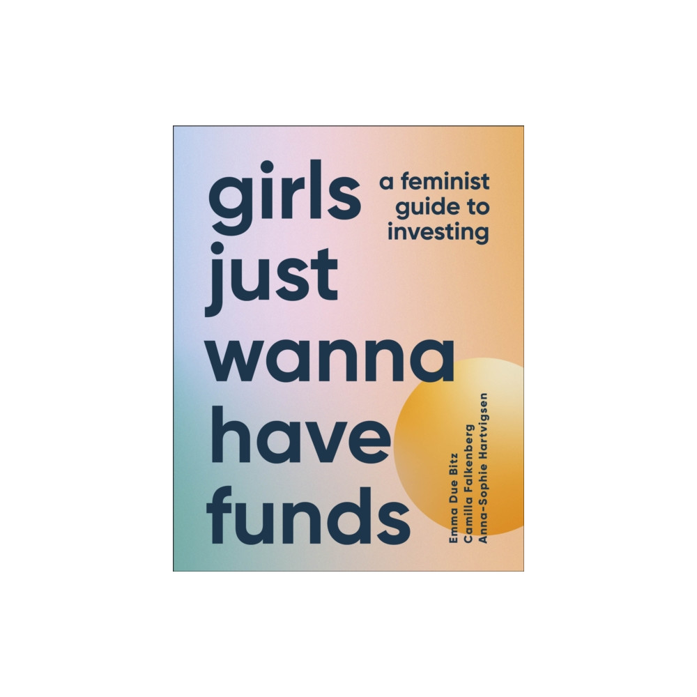 Produktbild för Girls Just Wanna Have Funds (inbunden, eng)