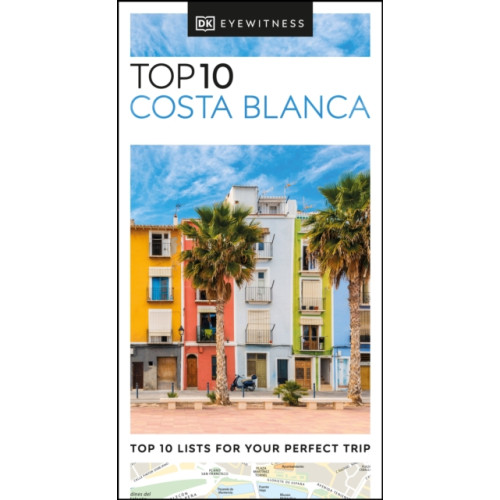 Dorling Kindersley Ltd DK Top 10 Costa Blanca (häftad, eng)