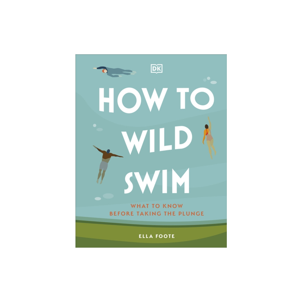 Produktbild för How to Wild Swim (inbunden, eng)