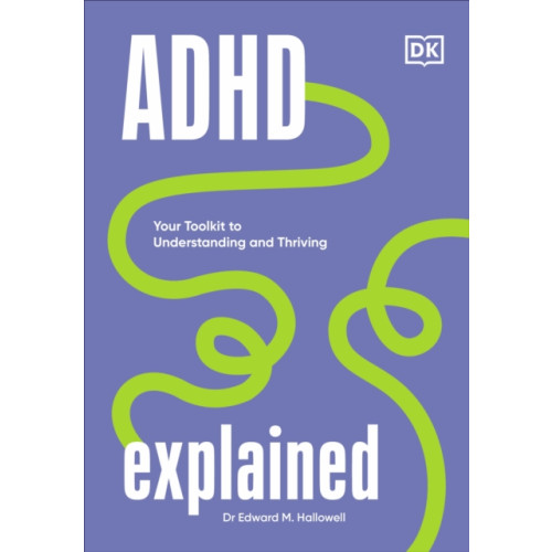Dorling Kindersley Ltd ADHD Explained (inbunden, eng)