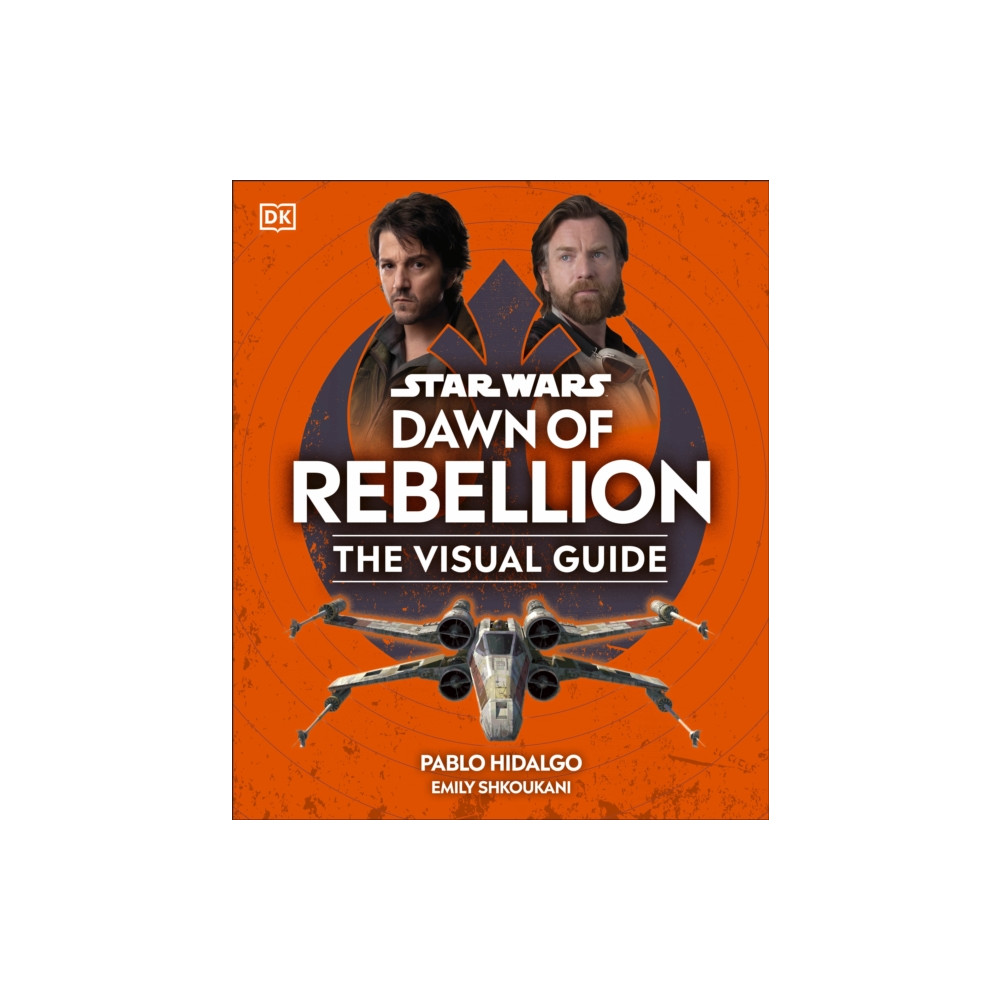 Produktbild för Star Wars Dawn of Rebellion The Visual Guide (inbunden, eng)