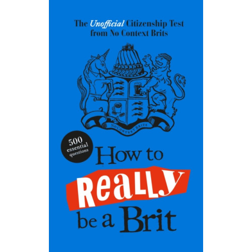 Penguin books ltd How to Really be a Brit (inbunden, eng)