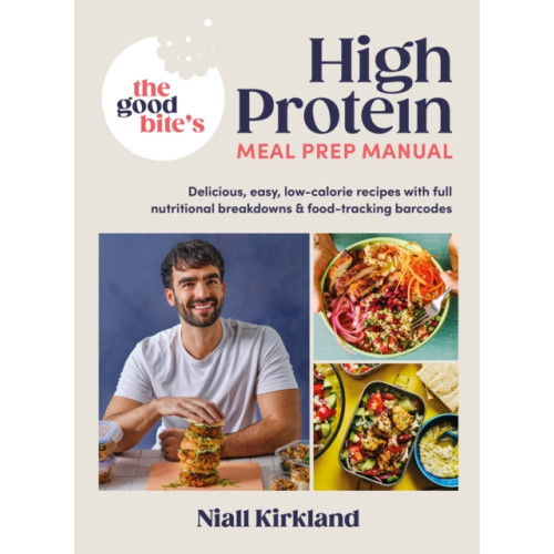 Penguin books ltd The Good Bite’s High Protein Meal Prep Manual (inbunden, eng)