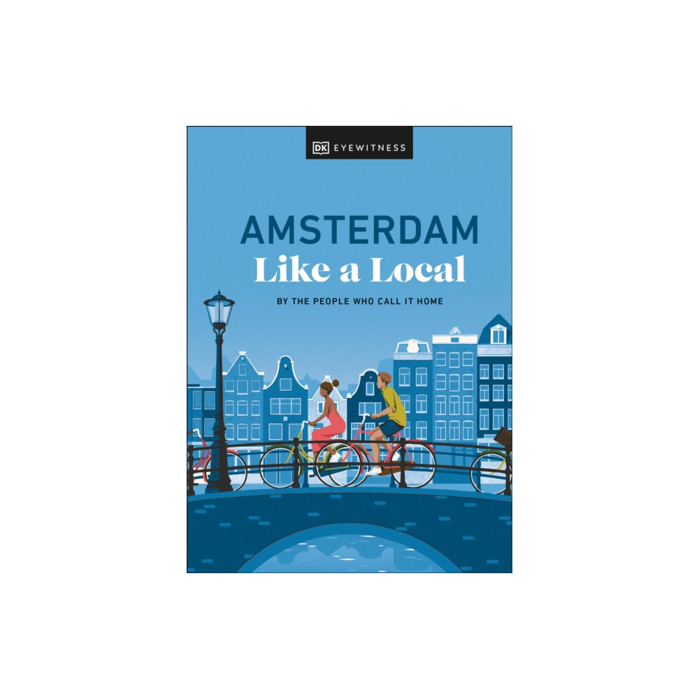 Produktbild för Amsterdam Like a Local (inbunden, eng)