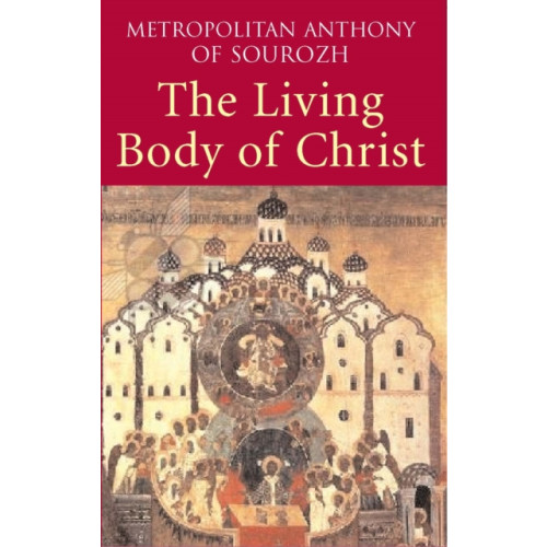 Darton, Longman & Todd Ltd Living Body of Christ (häftad, eng)