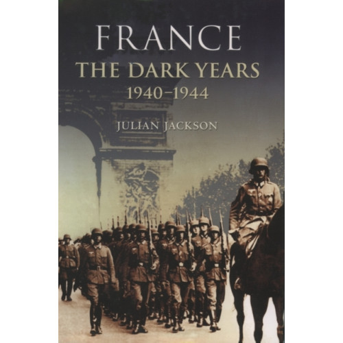 Oxford University Press France: The Dark Years, 1940-1944 (häftad, eng)