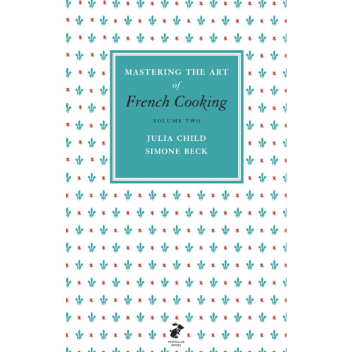 Penguin books ltd Mastering the Art of French Cooking, Vol.2 (inbunden, eng)