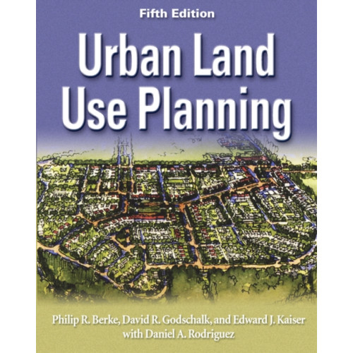University of illinois press Urban Land Use Planning, Fifth Edition (inbunden)