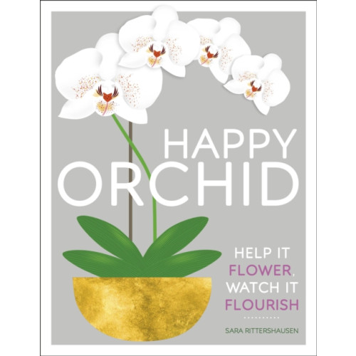 Dorling Kindersley Ltd Happy Orchid (inbunden, eng)