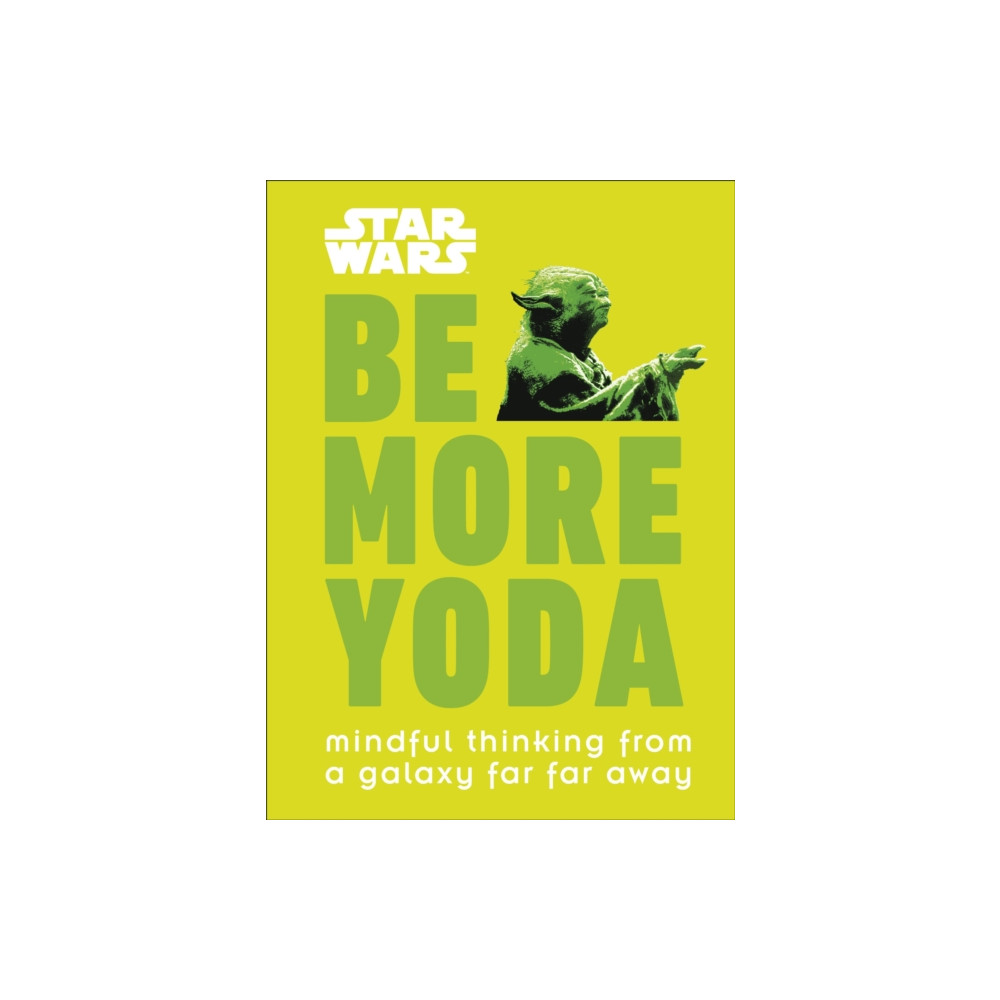 Produktbild för Star Wars Be More Yoda (inbunden, eng)