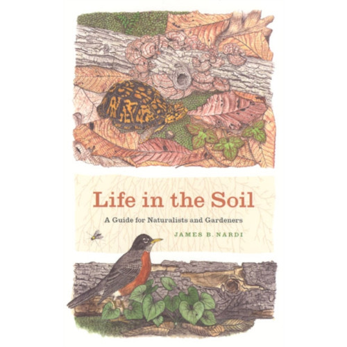 The university of chicago press Life in the Soil (häftad, eng)