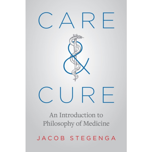 The university of chicago press Care and Cure (häftad, eng)