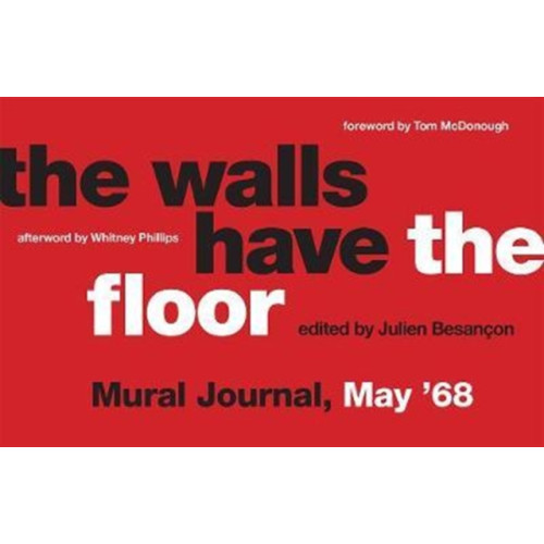 Mit press ltd The Walls Have the Floor (häftad, eng)