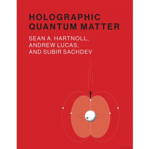 Mit press ltd Holographic Quantum Matter (inbunden, eng)