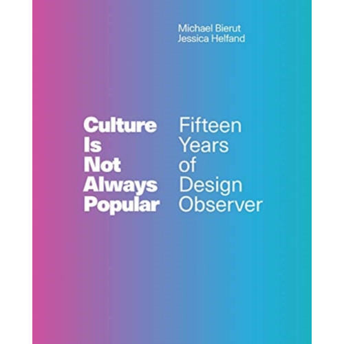 Mit press ltd Culture Is Not Always Popular (inbunden, eng)