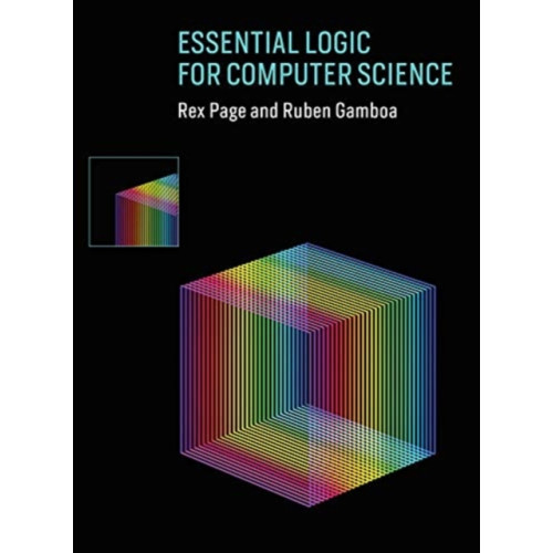 Mit press ltd Essential Logic for Computer Science (inbunden, eng)