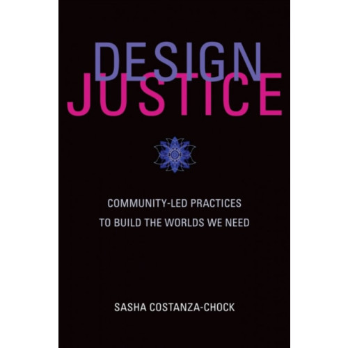 Mit press ltd Design Justice (häftad, eng)