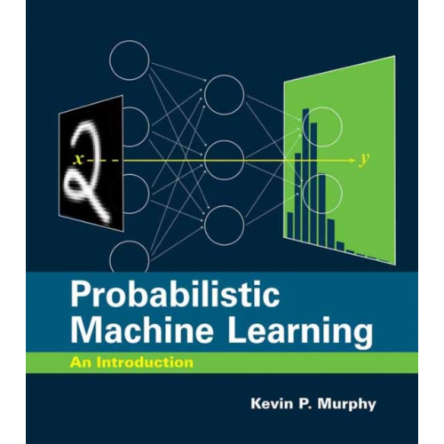 Mit press ltd Probabilistic Machine Learning (inbunden, eng)