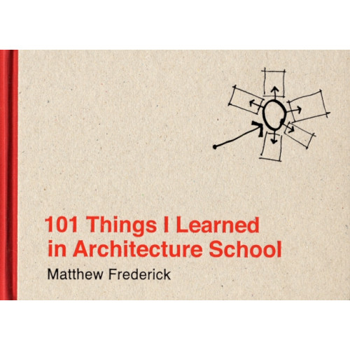 Mit press ltd 101 Things I Learned in Architecture School (inbunden, eng)