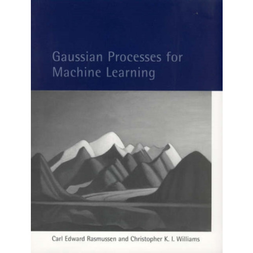 Mit press ltd Gaussian Processes for Machine Learning (inbunden, eng)