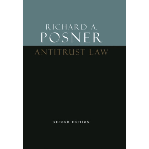 The university of chicago press Antitrust Law, Second Edition (häftad, eng)