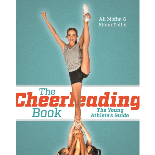 Firefly Books Ltd The Cheerleading Book (häftad, eng)