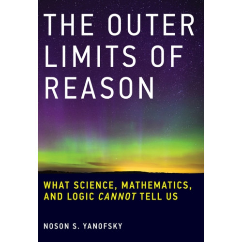 Mit press ltd The Outer Limits of Reason (häftad, eng)