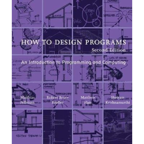 Mit press ltd How to Design Programs (häftad, eng)