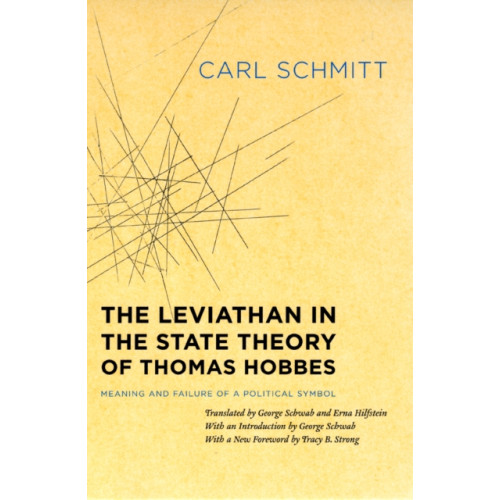 The university of chicago press The Leviathan in the State Theory of Thomas Hobbes (häftad, eng)