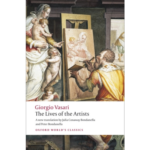 Oxford University Press The Lives of the Artists (häftad, eng)