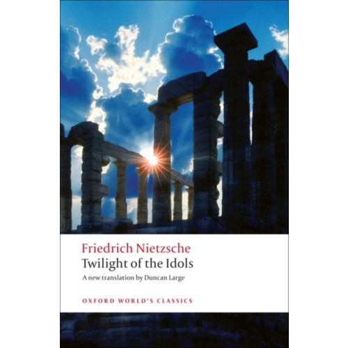 Oxford University Press Twilight of the Idols (häftad, eng)