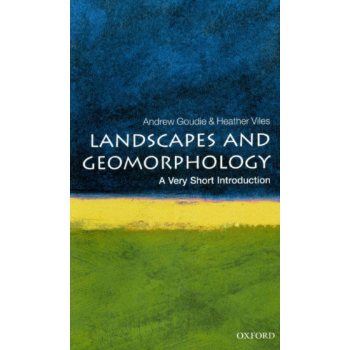 Oxford University Press Landscapes and Geomorphology: A Very Short Introduction (häftad, eng)
