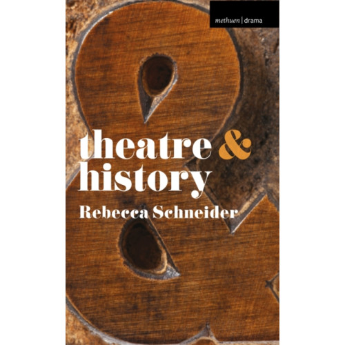 Bloomsbury Publishing PLC Theatre and History (häftad, eng)