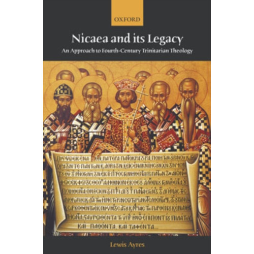 Oxford University Press Nicaea and its Legacy (häftad, eng)