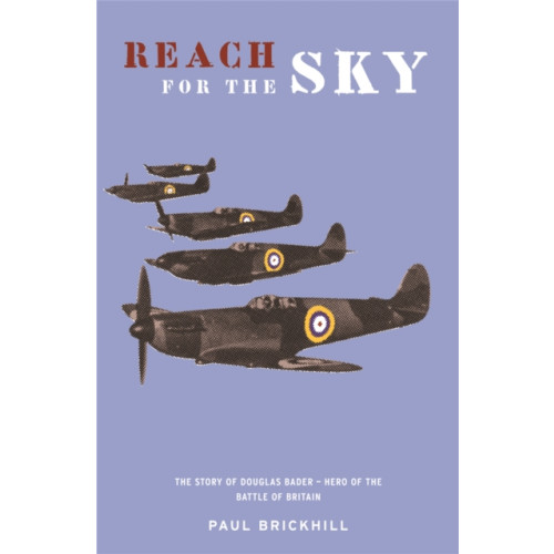 Orion Publishing Co Reach for the Sky (häftad, eng)