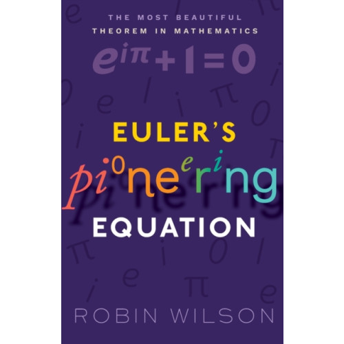 Oxford University Press Euler's Pioneering Equation (häftad, eng)
