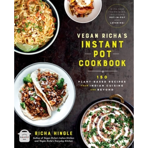 Hachette Books Vegan Richa's Instant Pot™ Cookbook (häftad, eng)