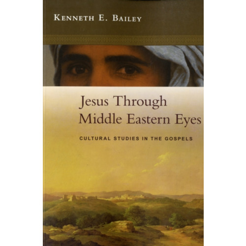 Spck publishing Jesus Through Middle Eastern Eyes (häftad, eng)