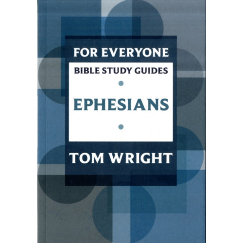 Spck publishing For Everyone Bible Study Guide: Ephesians (häftad, eng)