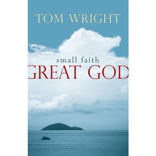 Spck publishing Small Faith, Great God (häftad, eng)