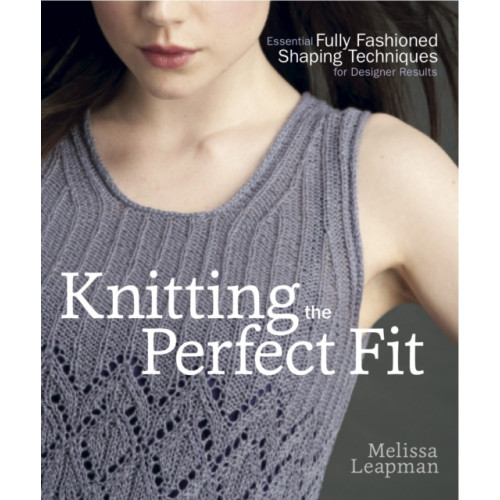 Random House USA Inc Knitting the Perfect Fit (häftad, eng)