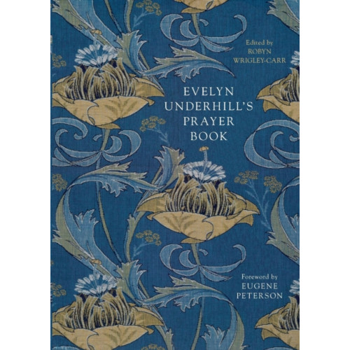 Spck publishing Evelyn Underhill's Prayer Book (häftad, eng)