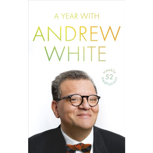 Spck publishing A Year with Andrew White (inbunden, eng)