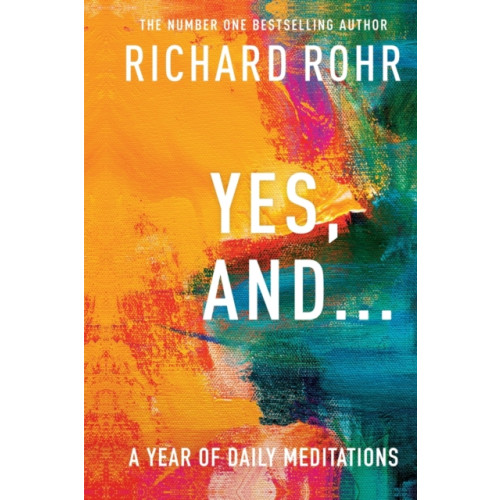 Spck publishing Yes, And . . . A Year of Daily Meditations (häftad, eng)