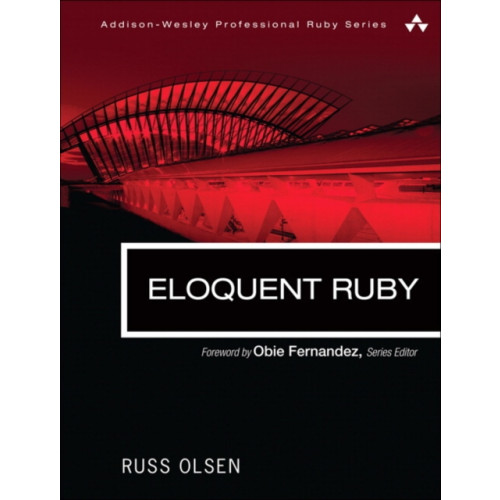 Pearson Education (US) Eloquent Ruby (häftad, eng)
