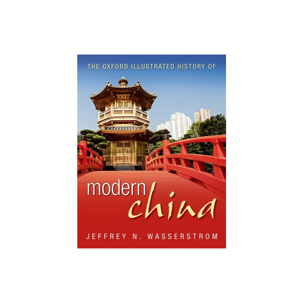 Produktbild för The Oxford Illustrated History of Modern China (inbunden, eng)