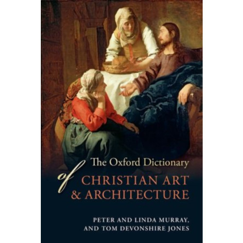 Oxford University Press The Oxford Dictionary of Christian Art and Architecture (häftad, eng)