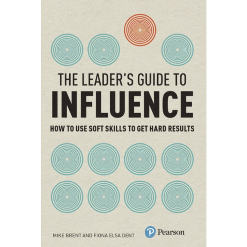 Pearson Education Limited Leader's Guide to Influence, The (häftad, eng)