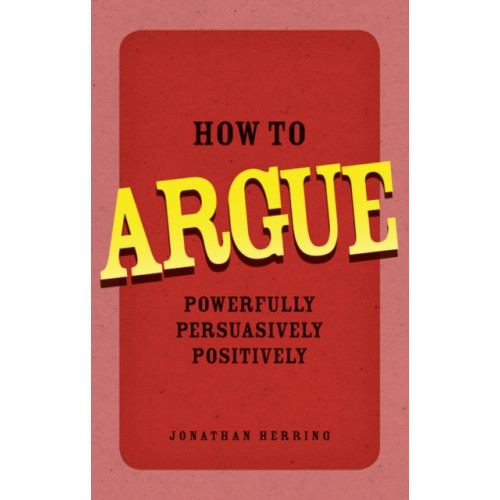 Pearson Education Limited How to Argue (häftad, eng)